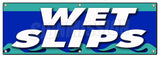Wet Slips Banner