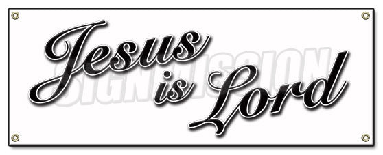 Jesus Is Lord Banner