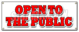 Open To The Public Banner