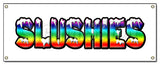 Slushies Banner