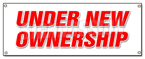 Under New Ownership Banner