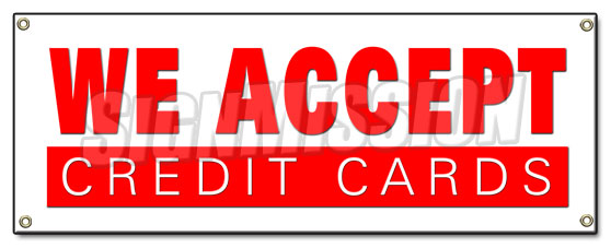 We Accept Credit Cards Banner