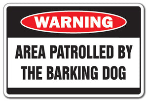 Area Patrolled By Barking Dog Vinyl Decal Sticker