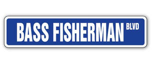 BASS FISHERMAN Street Sign