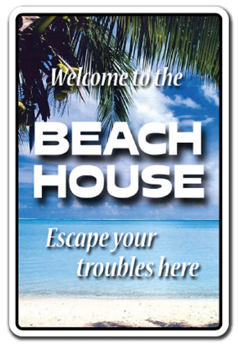 BEACH HOUSE Welcome Sign