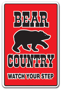 BEAR COUNTRY Sign