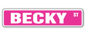 BECKY Street Sign