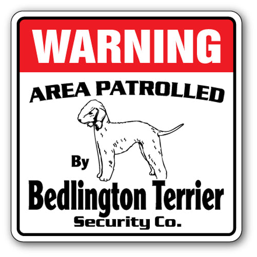 BEDLINGTON TERRIER Security Sign