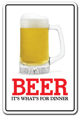 BEER FOR DINNER Sign