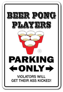 BEER PONG PLAYERS Warning Sign