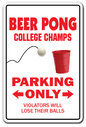 BEER PONG CHAMPION Warning Sign