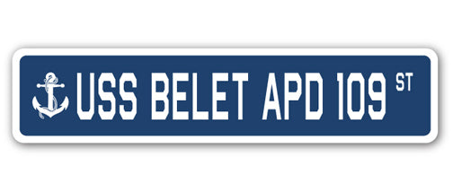 USS BELET APD 109 Street Sign