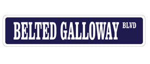 BELTED GALLOWAY Street Sign