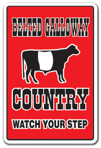 BELTED GALLOWAY COUNTRY Sign