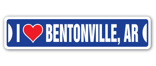 I LOVE BENTONVILLE, ARKANSAS Street Sign