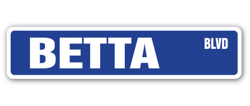 BETTA Street Sign