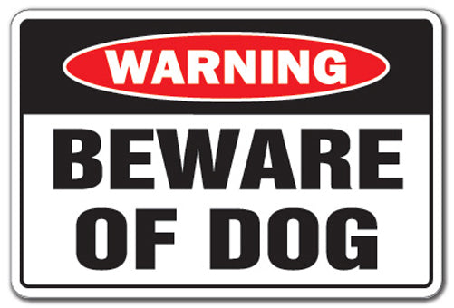 BEWARE OF DOG Warning Sign