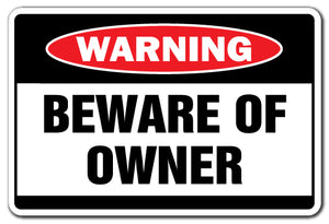 Beware Of Owner