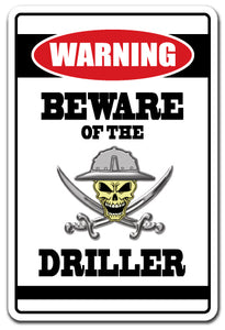 Beware Of The Driller