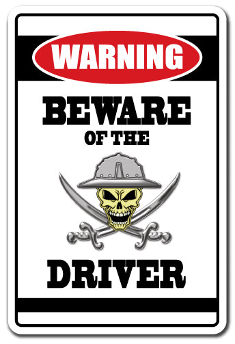 Beware Of The Driver