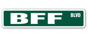BFF Street Sign