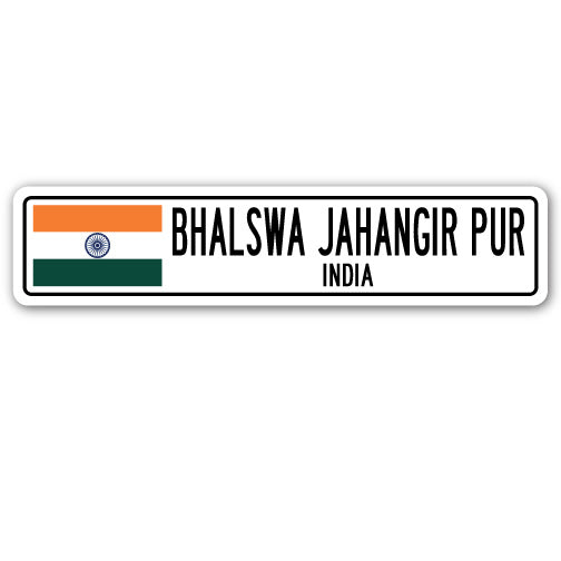 BHALSWA JAHANGIR PUR, INDIA Street Sign