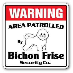 BICHON FRISE Security Sign