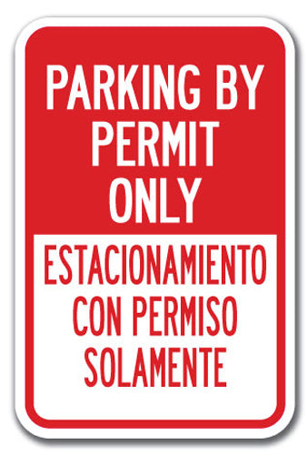 Parking By Permit Only / Estacionamiento Con Permiso Solamente