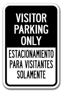 Visitor Parking Only / Estacionamiento Para Visitantes Solamente