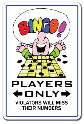 BINGO PLAYER Sign