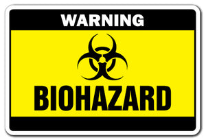 BIOHAZARD Warning Sign