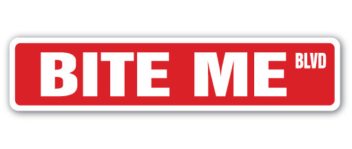 Bite Me Street Vinyl Decal Sticker