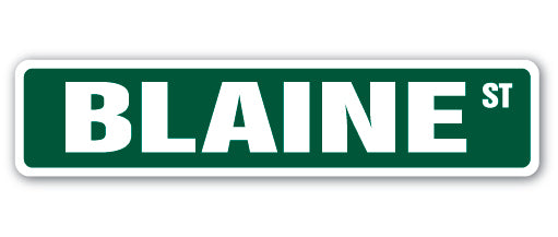 BLAINE Street Sign