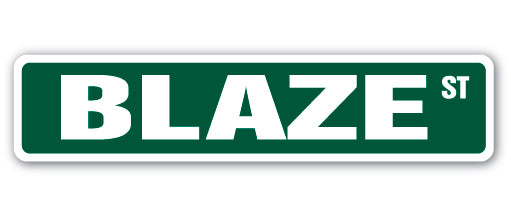 BLAZE Street Sign