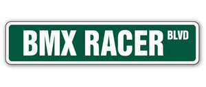 BMX RACER Street Sign