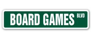 BOARD GAMES Street Sign