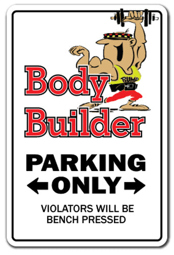 BODY BUILDER Sign
