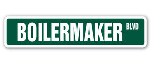 BOILERMAKER Street Sign