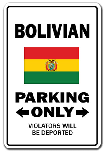 BOLIVIAN Parking Sign