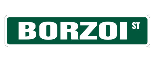 BORZOI Street Sign