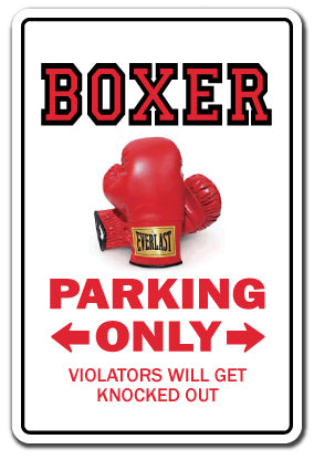 BOXER FIGHTER Sign