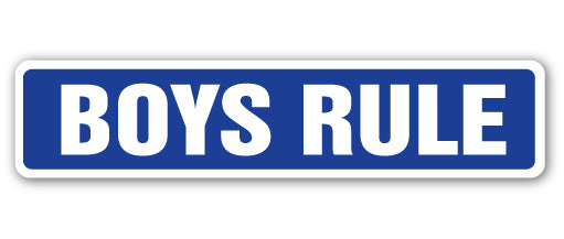 BOYS RULE Street Sign