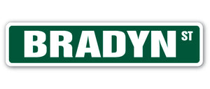 BRADYN Street Sign