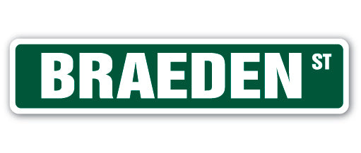 BRAEDEN Street Sign