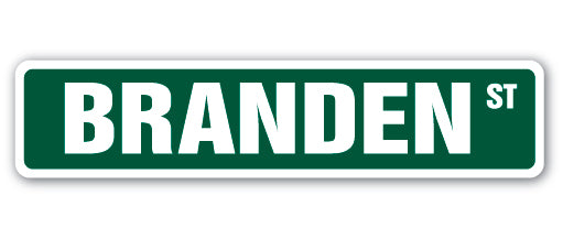 BRANDEN Street Sign