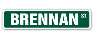 BRENNAN Street Sign