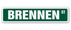 BRENNEN Street Sign