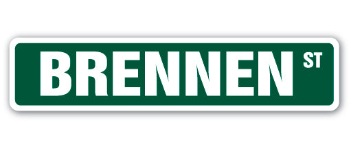 BRENNEN Street Sign