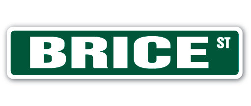 BRICE Street Sign