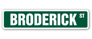 BRODERICK Street Sign